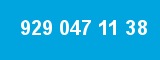 929 047 11 38